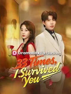 33 Times, I Survived You