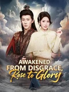 Awakened from Disgrace, Rose to Glory (DUBBED)
