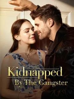 Kidnapped By The Gangster