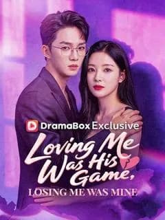 Loving Me Was His Game, Losing Me Was Mine (DUBBED)