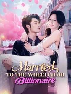 Married to the Wheelchair Billionaire