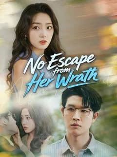 No Escape from Her Wrath