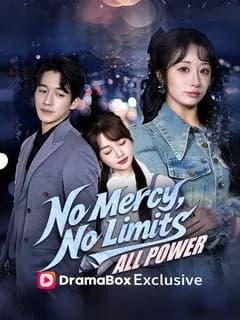 No Mercy, No Limits, All Power