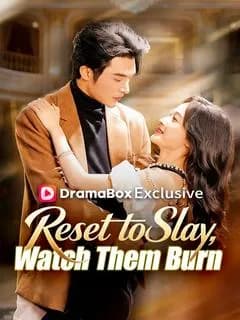 Reset to Slay, Watch Them Burn