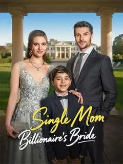 Single Mom, Billionaire's Bride