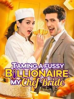Taming a fussy billionaire: My Chef Bride