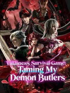Villainess Survival Game: Taming My Demon Butlers