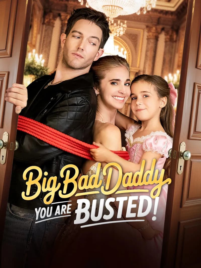 Big Bad Daddy You Are Busted