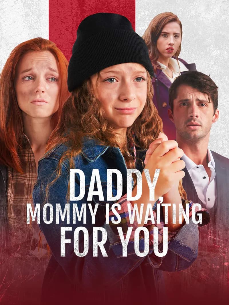 Daddy, Mommy is Waiting for You