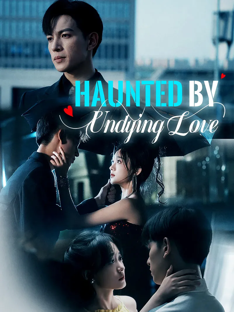 Haunted By Undying Love