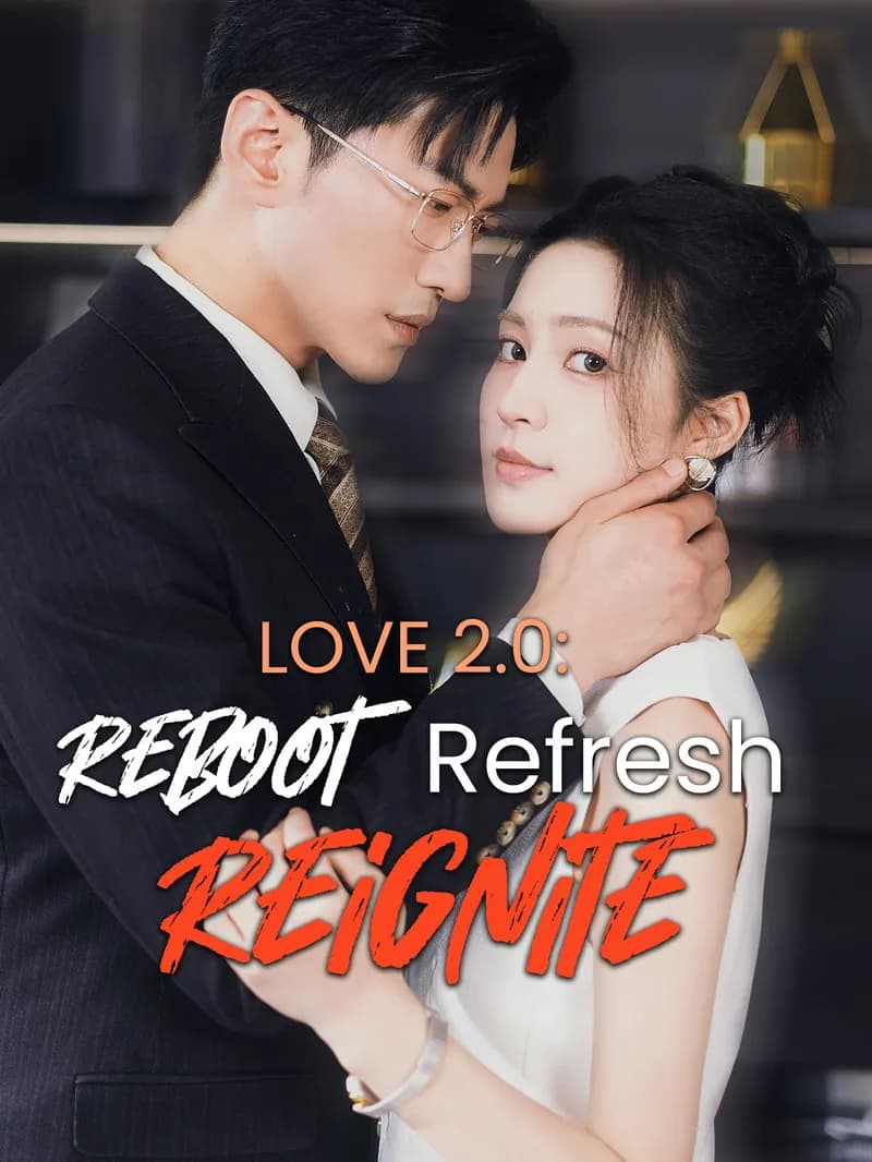 Love 2.0: Reboot, Refresh, Reignite