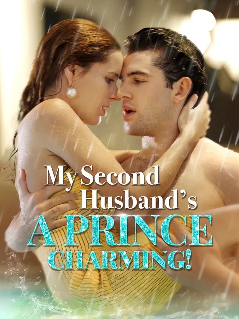 My Second Husband’s A Prince Charming!