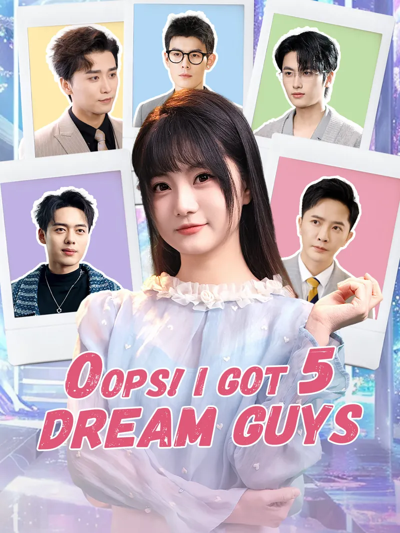 Oops! I Got 5 Dream Guys