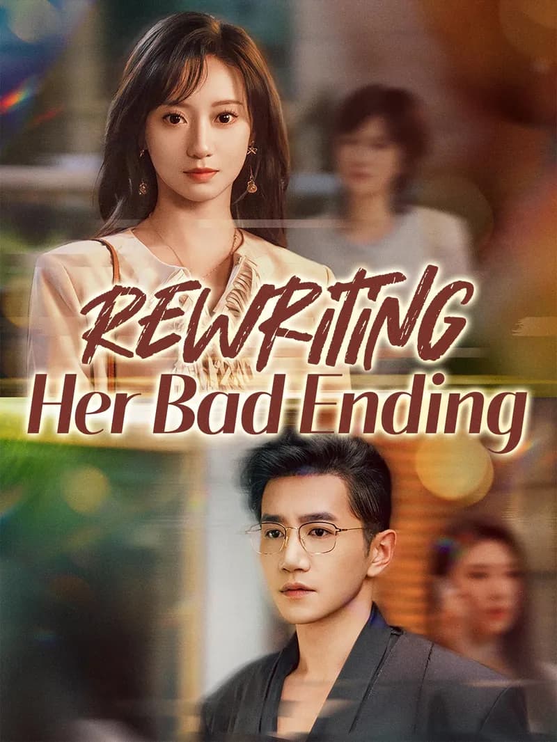 Rewriting Her Bad Ending