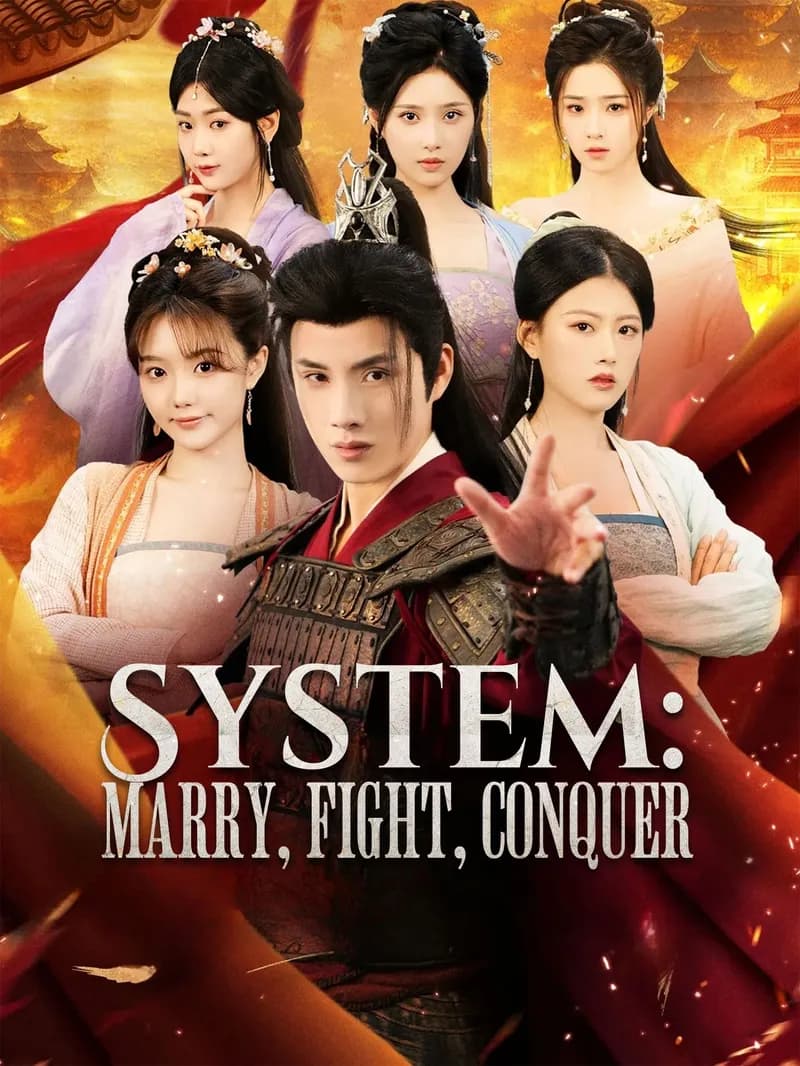 System: Marry, Fight, Conquer