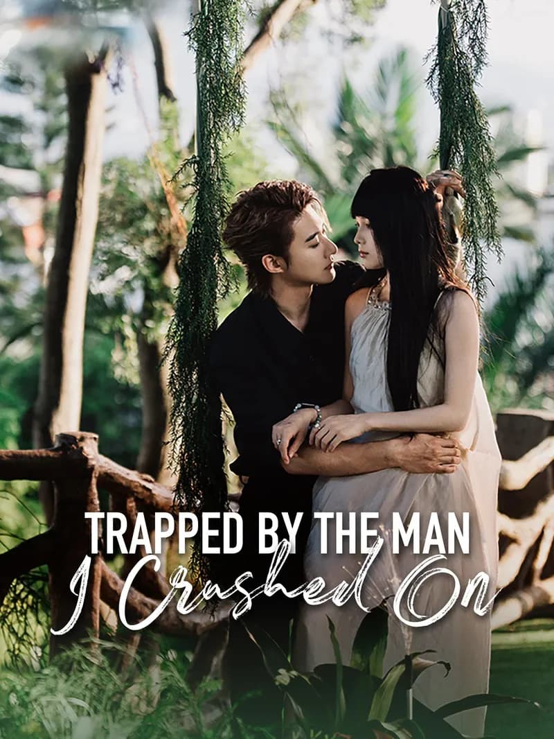 Trapped by the Man I Crushed On