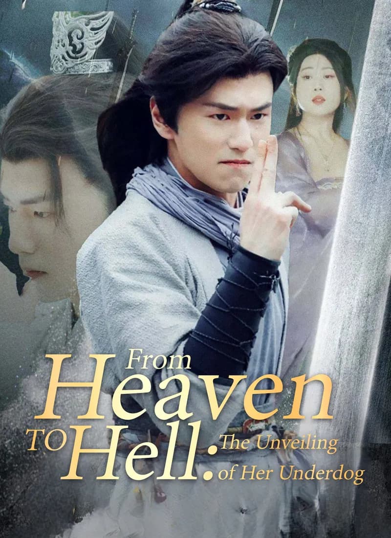 From Heaven to Hell: The Unveiling of Her Underdog