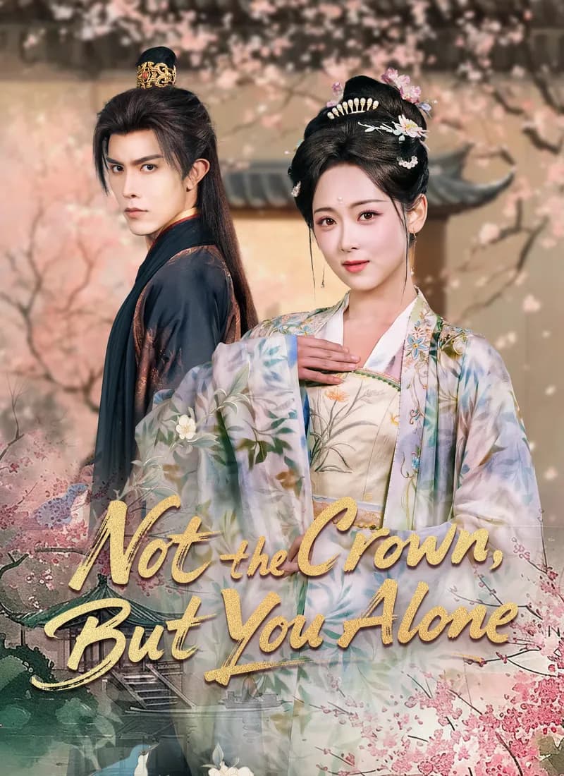 Not the Crown, But You Alone