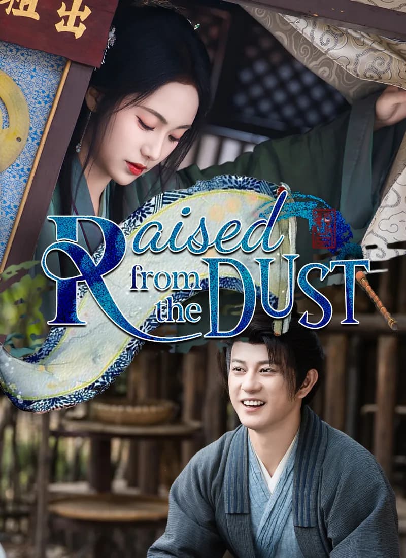 Raised from the Dust