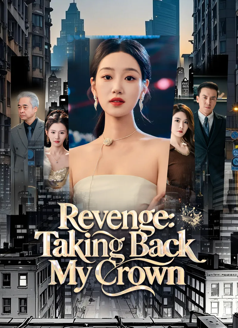Revenge: Taking Back My Crown