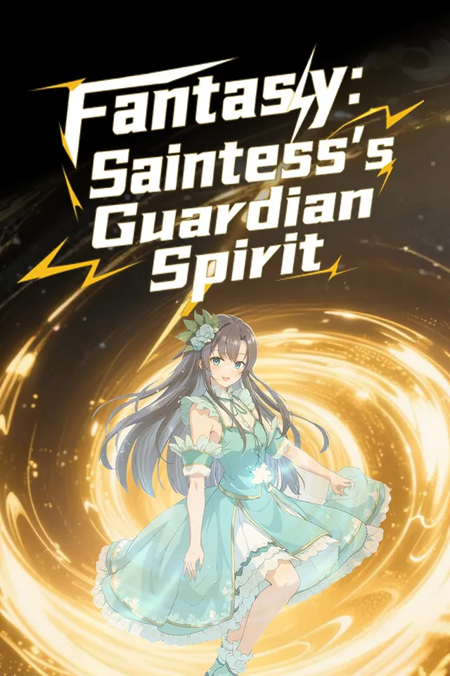 Fantasy: Saintess’s Guardian Spirit
