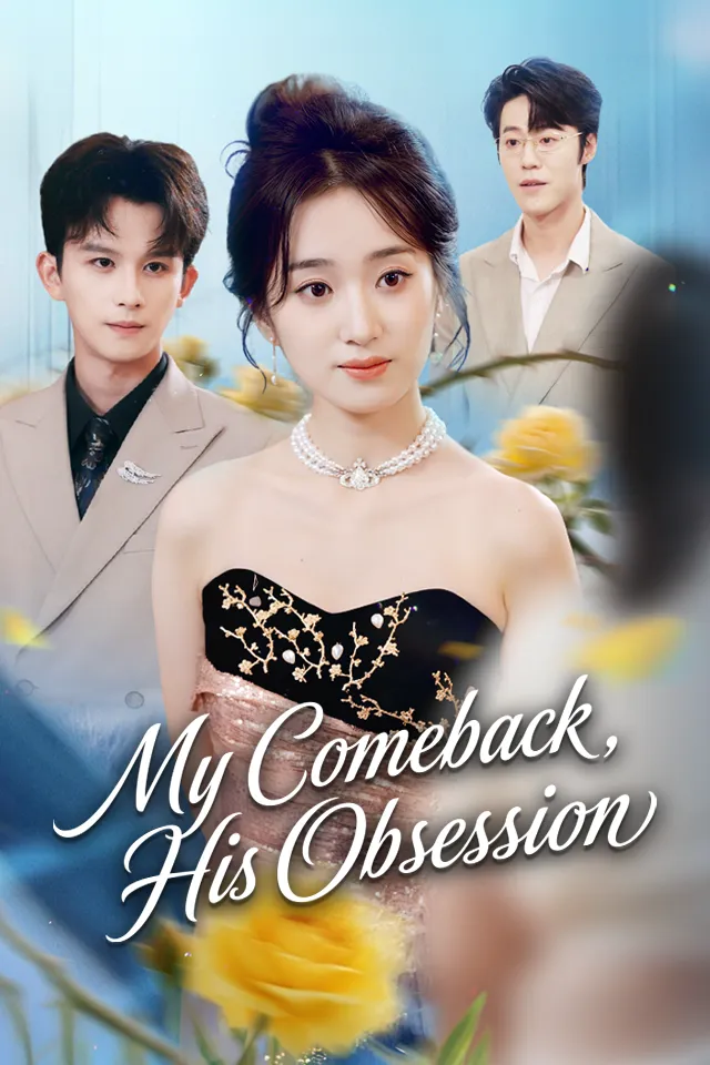 My Comeback, His Obsession